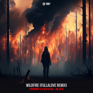 Henry的专辑Wildfire (Fullalove Remix)