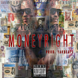 Album Money Right (Explicit) from Korey Buckets