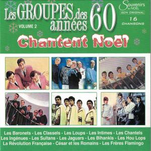 Album Les Groupes Des Années 60 Chantent Noël, Volume 2 from Various
