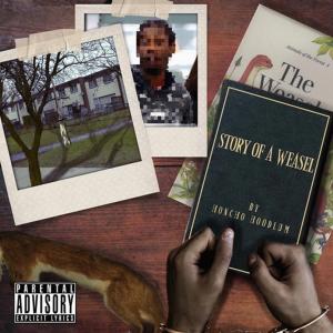 Honcho Hoodlum的專輯Story of a Weasel (Explicit)