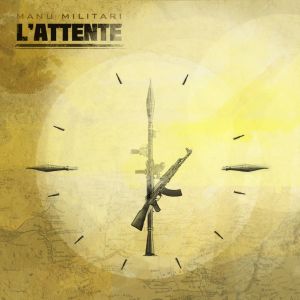 Album L'attente (Explicit) from Manu Militari