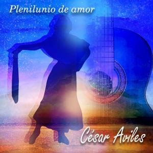 Dengarkan Plenilunio de Amor lagu dari Cesar Aviles dengan lirik