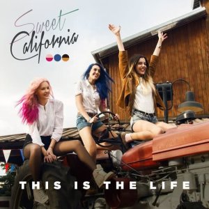 ดาวน์โหลดและฟังเพลง This is the life พร้อมเนื้อเพลงจาก Sweet California