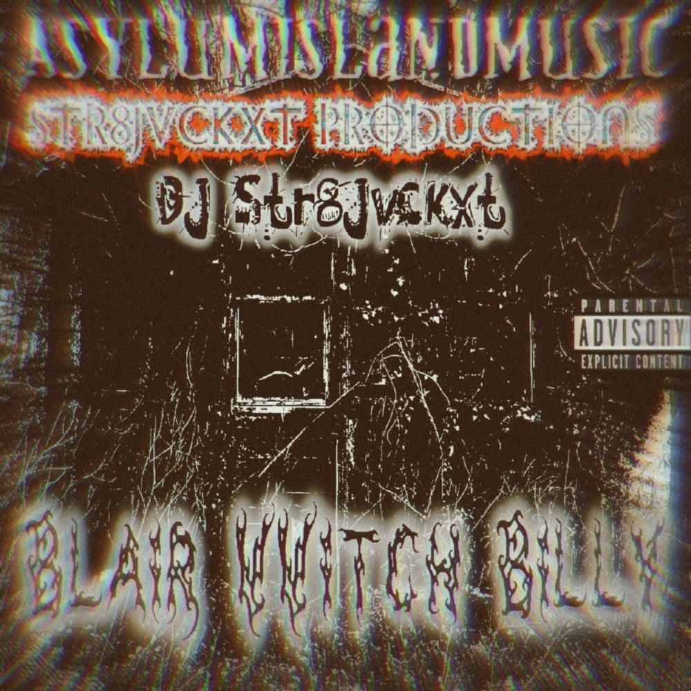Blair Witch Billy (Explicit)