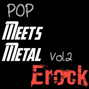 Pop Meets Metal Vol. 2