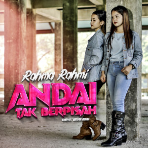 Dengarkan Andai Tak Berpisah lagu dari Rahma Rahmi dengan lirik