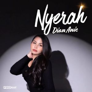 Dengarkan Nyerah lagu dari Dian Anic dengan lirik