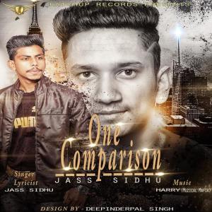 Listen to One Comparison song with lyrics from Jass Sidhu
