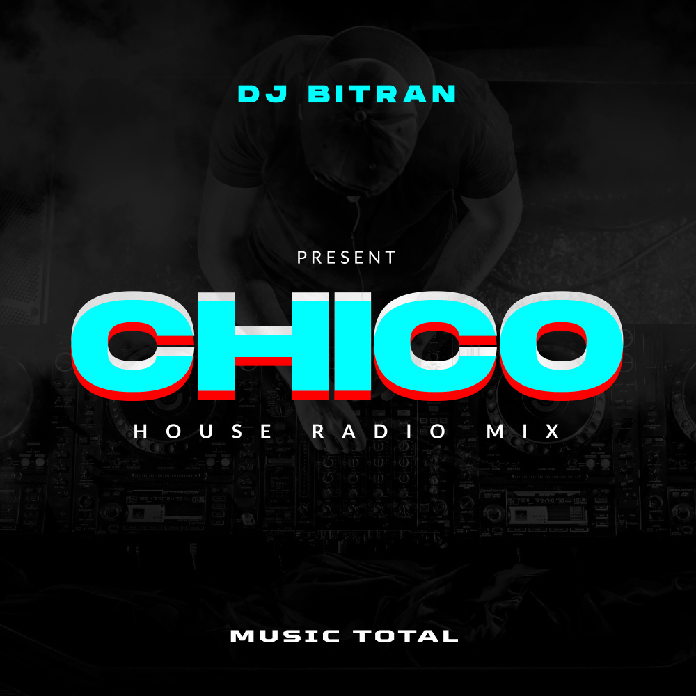 Chico (House Remix)