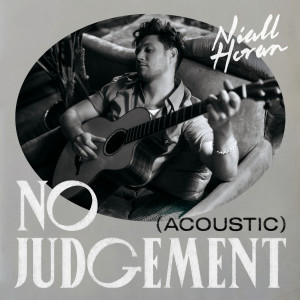 ดาวน์โหลดและฟังเพลง No Judgement (Acoustic) พร้อมเนื้อเพลงจาก Niall Horan