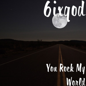 ดาวน์โหลดและฟังเพลง You Rock My World พร้อมเนื้อเพลงจาก 6ixqod