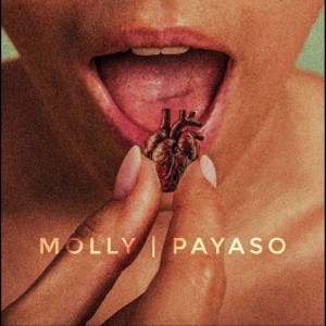 Listen to Molly song with lyrics from Payaso