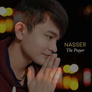 ดาวน์โหลดและฟังเพลง The Prayer พร้อมเนื้อเพลงจาก Nasser