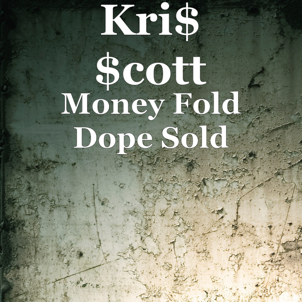 Money Fold Dope Sold (Explicit)