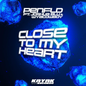Album Close To My Heart oleh WyaCowboy