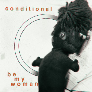 Listen to I Won't Let Go song with lyrics from Conditional