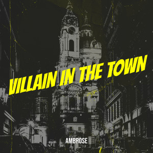Album Villain in the Town from Ambrose