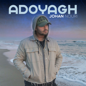 Listen to Adoyagh song with lyrics from Johan Nouri