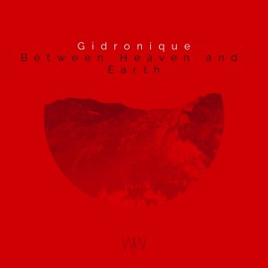 Gidronique的專輯Between Heaven and Earth