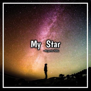 收听Aryanto Yabu的My Star歌词歌曲