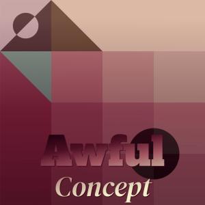 Album Awful Concept from Various