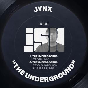 收聽JYNX的The Underground (Frivolous Jackson, Torrfisk Remix)歌詞歌曲