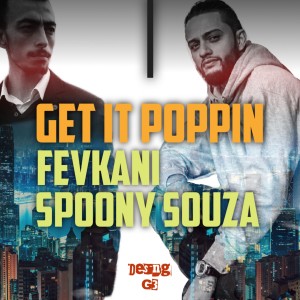 Dengarkan lagu Get It Poppin nyanyian Fevkani dengan lirik
