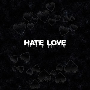 ПАРАНОЙЯ的专辑Hate Love