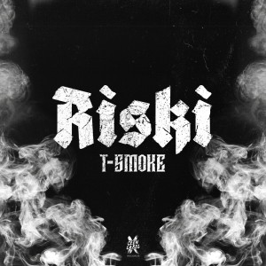 Dengarkan Riski (Explicit) lagu dari TSmoke dengan lirik