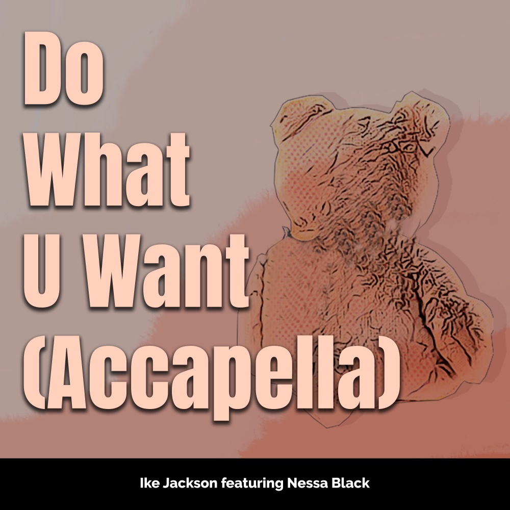 Do What You Want (Acappella) (Explicit) (Acappella|Explicit)