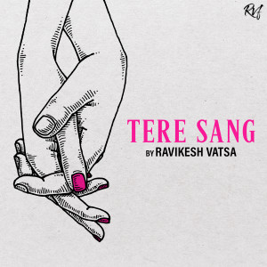 Album Tere Sang from Ravikesh Vatsa