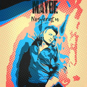 Listen to 1. Nosferatu (Original Version) song with lyrics from Maybe