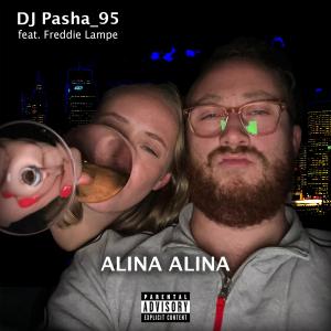 DJ Pasha_95的專輯Alina Alina (feat. Freddie Lampe)
