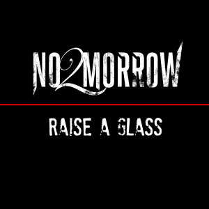 Album Raise a Glass from No 2morrow