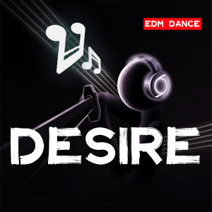 DJ Han的專輯Desire (EDM Dance)