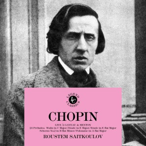 Roustem Saitkoulov的專輯Chopin: Live à Gaveau & Menton
