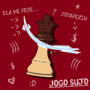 收聽Jotapezin的Jogo Sujo (Explicit)歌詞歌曲