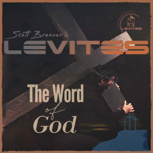Listen to The Word of God song with lyrics from Scott Brenner