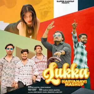 Album Lukka Haryanvi Mashup from Rapper Kashyap