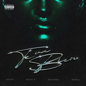Te Va Bien (feat. Darell) (Explicit) dari KEVVO