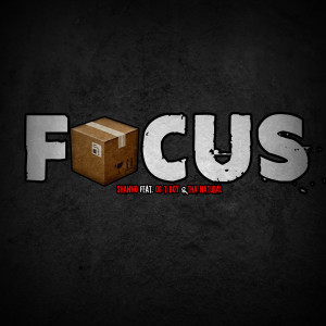收听Shanno的Focus (feat. Og T Boy & tha Natural) (Explicit)歌词歌曲