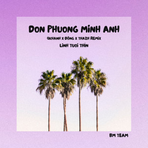 收聽Linh Tuổi Thìn的Đơn Phương Mình Anh (QKhanh x Đông x Thazh Remix)歌詞歌曲