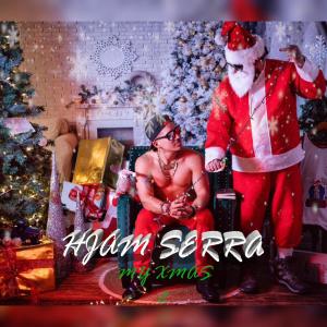 ดาวน์โหลดและฟังเพลง My Xmas 2 พร้อมเนื้อเพลงจาก Hjam Serra