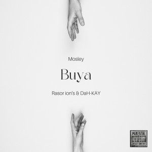 收聽Mosley的Buya (Explicit)歌詞歌曲
