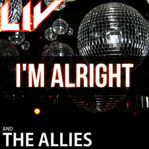 Liv & The Allies的專輯I'm Alright