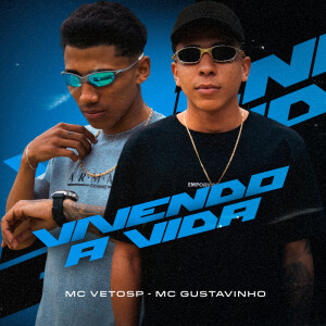 Album Vivendo a Vida from MC Gustavinho