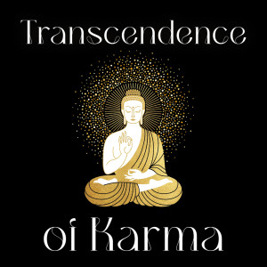 Transcendence of Karma (Zen Yoga Movements, Calm Music for Yogic Positions, Move into Balance)