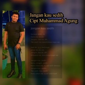 Dengarkan Jangan kau sedih lagu dari Agung dengan lirik
