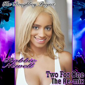 Listen to Two For One (IamStyzeMusic Major Mix) song with lyrics from Robbie Newell