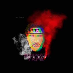 SHIN0VI BROWN的专辑SHIN0VI TAPE